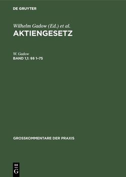 Aktiengesetz / §§ 1–75 von Barz,  Carl Hans, Gadow,  W.