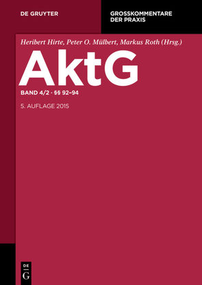 Aktiengesetz / §§ 92 – 94 von Foerster,  Max, Habersack,  Mathias, Hopt,  Klaus J., Roth,  Markus