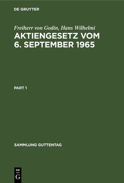 Aktiengesetz vom 6. September 1965 von Godin,  Freiherr von, Wilhelmi,  Hans, Wilhelmi,  Sylvester