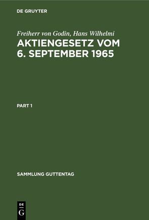 Aktiengesetz vom 6. September 1965 von Godin,  Freiherr von, Wilhelmi,  Hans, Wilhelmi,  Sylvester