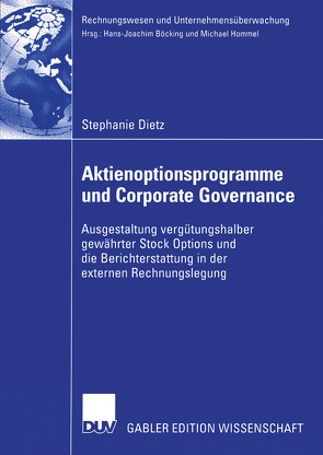 Aktienoptionsprogramme und Corporate Governance von Dietz,  Stephanie