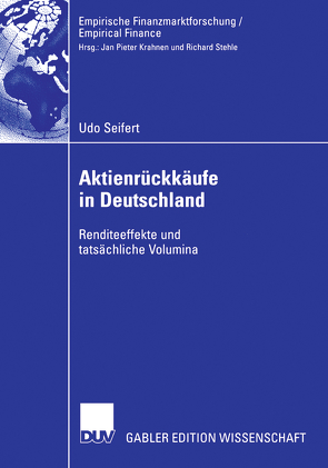 Aktienrückkäufe in Deutschland von Seifert,  Udo, Stehle,  Ph.D.,  Prof. Richard