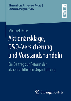 Aktionärsklage, D&O-Versicherung und Vorstandshandeln von Dose,  Michael
