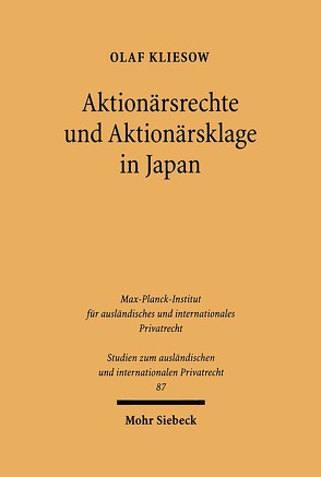 Aktionärsrechte und Aktionärsklage in Japan von Kliesow,  Olaf