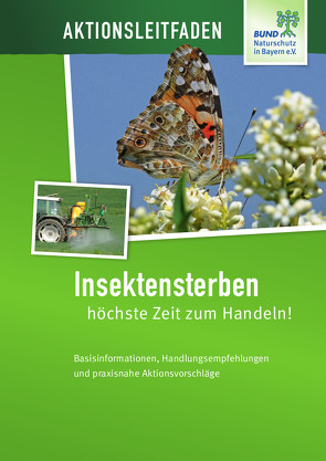 Aktionsleitfaden – Insektensterben: höchste Zeit zum Handeln! von Frobel,  Kai, Mandery,  Klaus, Müller,  Marion, Ruppaner,  Marion, Schultheiß,  Helmut