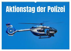 Aktionstag der Polizei (Wandkalender 2024 DIN A2 quer), CALVENDO Monatskalender von Vorndran,  Hans-Georg