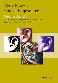 Aktiv hören – innovativ gestalten von Bäßler,  Hans