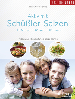 Aktiv mit Schüßler-Salzen von Müller-Frahling,  Margit