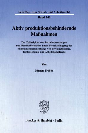 Aktiv produktionsbehindernde Maßnahmen. von Treber,  Jürgen
