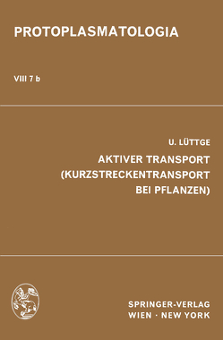 Aktiver Transport (Kurzstreckentransport bei Pflanzen) von Lüttge,  U.