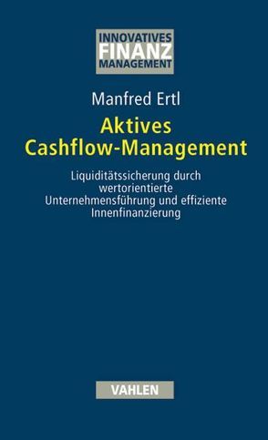 Aktives Cashflow-Management von Ertl,  Manfred