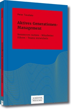 Aktives Generationen-Management von Tavolato,  Peter