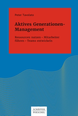 Aktives Generationen-Management von Tavolato,  Peter