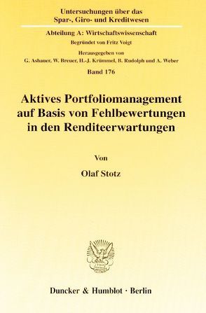 Aktives Portfoliomanagement auf Basis von Fehlbewertungen in den Renditeerwartungen. von Stotz,  Olaf