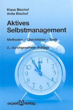 Aktives Selbstmanagement von Bischof,  Anita, Bischof,  Klaus