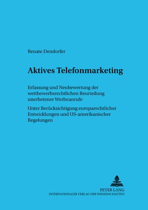 Aktives Telefonmarketing von Dendorfer,  Renate