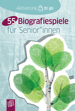 55 Biografiespiele für Senioren und Seniorinnen von Redaktionsteam Verlag an der Ruhr