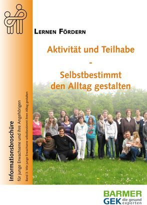 Aktivität und Teilhabe – Selbstbestimmt den Alltag gestalten von Ziegler,  Martina