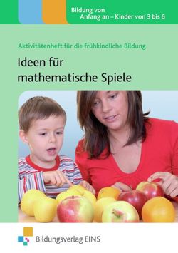 Aktivitätenhefte für die frühkindliche Bildung / Ideen für mathematische Spiele von Featherstone,  Sally