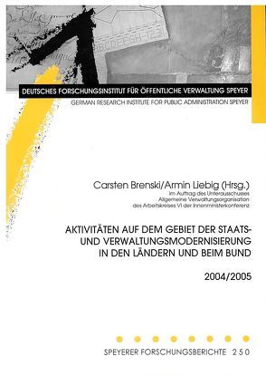 Aktivitäten auf dem Gebiet der Staats- und Verwaltungsmodernisierung in den Ländern und beim Bund 2004/2005 von Brenski,  Carsten, Liebig,  Armin