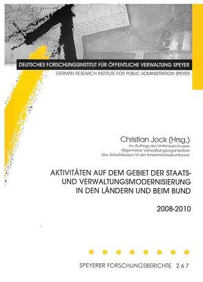 Aktivitäten auf dem Gebiet der Staats- und Verwaltungsmodernisierung in den Ländern und beim Bund 2008-2010 von Jock,  Christian