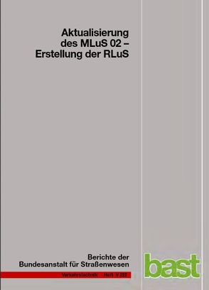 Aktualisierung des MLuS02 – Erstellung der RLuS von Dünnebeil,  I., Düring,  Th., Nitzsche,  E., Rehberger, Sörgel,  F