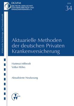 Aktuarielle Methoden der deutschen Privaten Krankenversicherung von Milbrodt,  Hartmut, Röhrs,  Volker