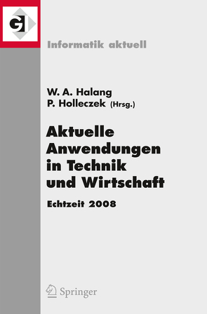 Aktuelle Anwendungen in Technik und Wirtschaft Echtzeit 2008 von Holleczek,  Peter