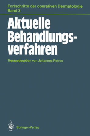 Aktuelle Behandlungsverfahren von Petres,  Johannes