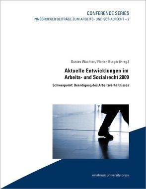 Aktuelle Entwicklungen im Arbeits- und Sozialrecht 2009 von Burger,  Florian, Wachter,  Gustav