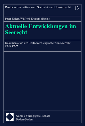 Aktuelle Entwicklungen im Seerecht von Ehlers,  Peter, Erbguth,  Wilfried