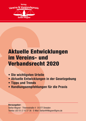 Aktuelle Entwicklungen im Vereins- und Verbandsrecht 2020 von Wagner,  Stefan