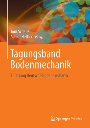 Aktuelle Forschung in der Bodenmechanik 2013 von Hettler,  Achim, Schanz,  Tom