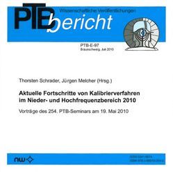 Aktuelle Fortschritte von Kalibrierverfahren im Nieder- und Hochfrequenzbereich 2010 von Melcher,  Jürgen, Schrader,  Thorsten