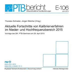 Aktuelle Fortschritte von Kalibrierverfahren im Nieder- und Hochfrequenzbereich 2015 von Melcher,  Jürgen, Schrader,  Thorsten