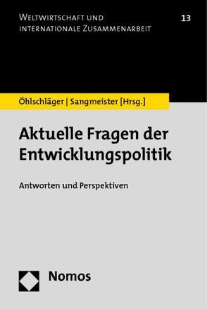 Aktuelle Fragen der Entwicklungspolitik von Öhlschläger,  Rainer, Sangmeister,  Hartmut