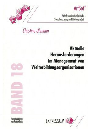 Aktuelle Herausforderungen im Management von Weiterbildungsorganisationen von Uhmann,  Christine