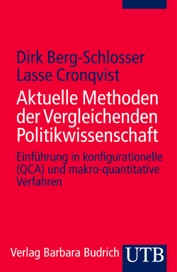 Aktuelle Methoden der Vergleichenden Politikwissenschaft von Berg-Schlosser,  Dirk, Cronqvist,  Lasse