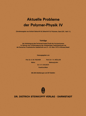 Aktuelle Probleme der Polymer-Physik von Fischer,  E.W., Müller,  F.H.
