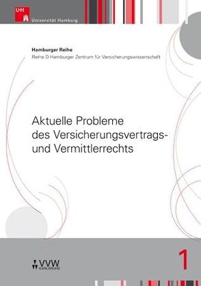 Aktuelle Probleme des Versicherungsvertrags- und Vermittlerrechts von Drees,  Holger, Koch,  Robert, Nell,  Martin