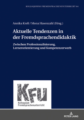 Aktuelle Tendenzen in der Fremdsprachendidaktik von Hasenzahl,  Mona, Kreft,  Annika