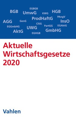 Aktuelle Wirtschaftsgesetze 2020 von Döring,  Ulrich, Führich,  Ernst, Klunzinger,  Eugen, Oehlrich,  Marcus, Richter,  Thorsten
