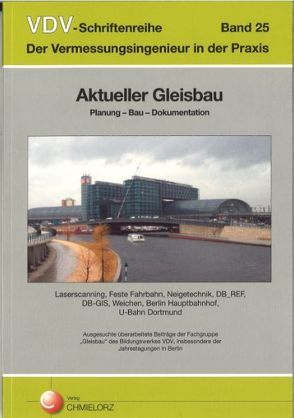 Aktueller Gleisbau von Klemp,  Dieter, Weise,  Berndt
