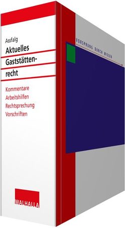 Aktuelles Gaststättenrecht von Assfalg,  Dieter, Hofmann,  Christian