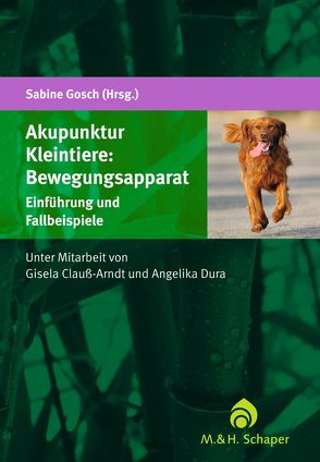 Akupunktur Hund: Bewegungsapparat von Clauß-Arndt,  Gisela, Dura,  Angelika, Gosch,  Sabine