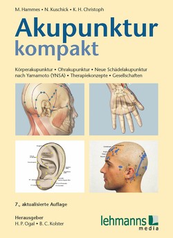 Akupunktur kompakt von Christoph,  Karl-Heinz, Hammes,  Michael, Kolster,  Bernard C., Kuschick,  Norbert, Ogal,  Hans P