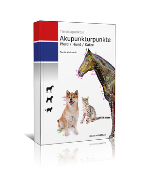 Akupunkturpunkte Pferd/Hund/Katze von Krokowski,  Carola