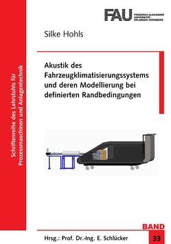 Akustik des Fahrzeugklimatisierungssystems und deren Modellierung bei definierten Randbedingungen von Hohls,  Silke