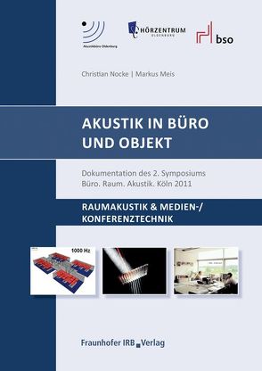 Akustik in Büro und Objekt. von Meis,  Markus, Nocke,  Christian
