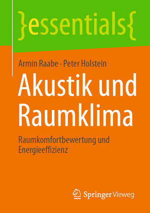 Akustik und Raumklima von Holstein,  Peter, Raabe,  Armin
